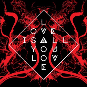 Cover de Love Is All You Love