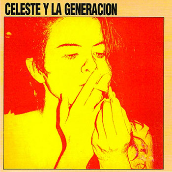 Cover de Celeste Y La Generaci&oacute;n