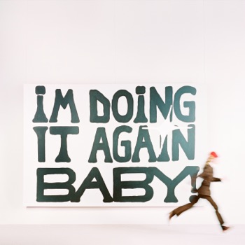 Foto de I'm Doing It Again Baby!