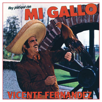 Cover de Hoy Platiqu&eacute; Con Mi Gallo
