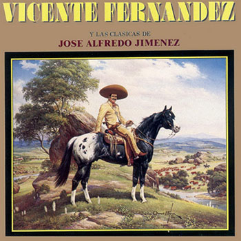 Cover de Las Cl&aacute;sicas De Jos&eacute; Alfredo Jim&eacute;nez